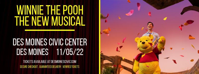 Winnie the Pooh - The New Musical at Des Monies Civic Center
